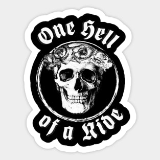 One Hell Of A Ride - Rose Skull Circle Classic Sticker